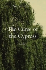 The Curse of the Cypress: Book 1 By Sierra L. Trabosci Cover Image