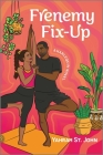 Frenemy Fix-Up By Yahrah St John Cover Image