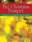 The Christmas Trumpet: Traditional Carols Arranged for Organ and Trumpet Cover Image
