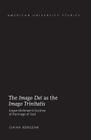 The Imago Dei as the Imago Trinitatis: Juergen Moltmann's Doctrine of the Image of God (American University Studies #327) Cover Image