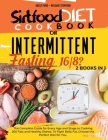 SIRTFOOD DIET COOKBOOK or INTERMITTENT FASTING 16/8 ?: 2 books in 1 The Complete Guide for Every Age and Stage to Cooking 200 Fast and Healthy Dishes. Cover Image