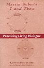 Martin Buber's I and Thou: Practicing Living Dialogue By Kenneth Paul Kramer Cover Image