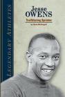 Jesse Owens: Trailblazing Sprinter: Trailblazing Sprinter (Legendary Athletes) By Chrös McDougall Cover Image