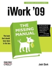 iWork '09: The Missing Manual (Missing Manuals) By Josh Clark Cover Image