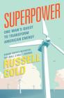 Superpower: One Man's Quest to Transform American Energy Cover Image