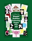 D. McDonald Designs Simple Holiday Coloring For All By Deborah L. McDonald Cover Image