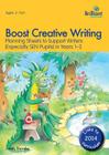 Boost Creative Writing-Planning Sheets to Support Writers (Especially Sen Pupils) in Years 1-2 By Judith Thornby Cover Image