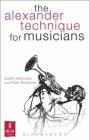 The Alexander Technique for Musicians (Kingfisher Readers) Cover Image