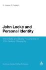 John Locke and Personal Identity: Immortality and Bodily Resurrection in 17th-Century Philosophy (Continuum Studies in British Philosophy #103) By K. Joanna Forstrom, K Joanna S Forstrom Cover Image