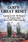 God's Great Reset: Assessing Covid, the Rapture & Yeshua's Body in an END TIME Context Cover Image