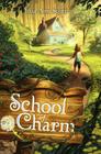 School of Charm By Lisa Ann Scott Cover Image