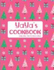YaYa's Cookbook Holly Jolly Pink Christmas Edition By Fruitflypie Books Cover Image