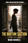The Rhythm Section: A Stephanie Patrick Thriller (Stephanie Patrick Thrillers #1) By Mark Burnell Cover Image