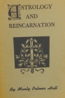 Astrology And Reincarnation By Manly P. Hall Cover Image