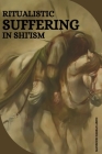 Ritualistic Suffering in Shi'ism Cover Image