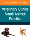 Small Animal Endoscopy, an Issue of Veterinary Clinics of North America: Small Animal Practice: Volume 54-4 (Clinics: Veterinary Medicine #54) By Elsevier Clinics, Boel Fransson (Editor) Cover Image