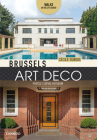 Brussels Art Deco: Walks in the City Center By Cecile DuBois, Sophie Voituron Cover Image