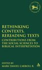 Rethinking Contexts, Rereading Texts (Library of Hebrew Bible/Old Testament Studies #299) By David Daniel McAteer, Rachel Carroll, Mark Daniel Carroll R. (Editor) Cover Image