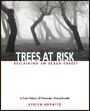 Trees at Risk: Reclaiming an Urban Forest Cover Image