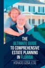 The Ultimate Guide to Comprehensive Estate Planning in Florida Cover Image
