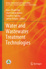 Water and Wastewater Treatment Technologies (Energy) By Xuan-Thanh Bui (Editor), Chart Chiemchaisri (Editor), Takahiro Fujioka (Editor) Cover Image