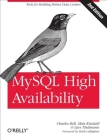 MySQL High Availability: Tools for Building Robust Data Centers Cover Image