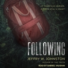 Following Lib/E By Jeffry W. Johnston, Gabriel Vaughan (Read by) Cover Image
