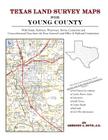 Texas Land Survey Maps for Young County By Gregory a. Boyd J. D. Cover Image