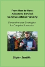 From Ham to Hero: Comprehensive Strategies for Complex Scenarios Cover Image
