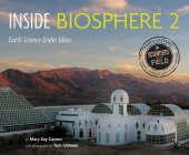 Inside Biosphere 2: Earth Science Under Glass (Scientists in the Field) Cover Image