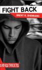 Fight Back (Lorimer SideStreets) By Brent R. Sherrard Cover Image