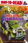 Melvin's Valentine: Ready-to-Read Level 1 (Jon Scieszka's Trucktown) By Jon Scieszka, David Shannon (Illustrator), Loren Long (Illustrator), David Gordon (Illustrator) Cover Image