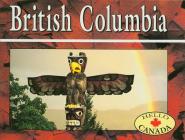 British Columbia (Hello Canada) By Vivian Bowers Cover Image