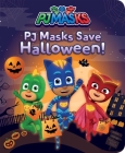 PJ Masks Save Halloween! Cover Image