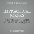 Impractical Jokers: The Book Cover Image