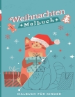 Weihnachten Malbuch: Malbuch zum Thema Weihnachten - Für Kinder, Jugendliche & Erwachsene - + 90 Zeichnungen By Zeichne Weihnachten Sammlung Cover Image