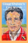 César Chávez's Last March: La última marcha de César Chávez By Denis O'Leary (Illustrator), Denis O'Leary (Photographer), Denis O'Leary (Translator) Cover Image