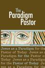 The Paradigm Pastor Cover Image