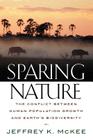 Sparing Nature: The Conflict between Human Population Growth and Earth's Biodiversity Cover Image