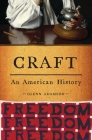 Craft: An American History Cover Image