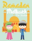 Ramadan Malbuch für Kinder: Muslimisches Kinderbuch zum Fastenmonat Ramadan. Islamisches Malbuch für Jungen und Mädchen. Geschenk für kleine Musli Cover Image