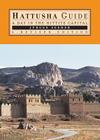 Hattusha Guide: A Day in the Hittite Capital By Jurgen Seeher Cover Image