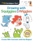 Drawing with Squiggles & Wiggles: Create 100+ Cartoons with Fun Shapes! Cover Image