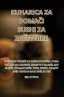 Kuharica Za DomaČi Sushi Za ZaČetnike Cover Image