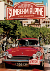 The History of the Sunbeam Alpine Cover Image