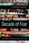 Decade of Fear: Reporting from Terrorism's Grey Zone Cover Image