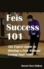 Feis Success 101: The Expert Guide to Hosting a Feis Without Losing Your Mind By Sharon Flynn Stidham Cover Image