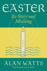 Easter: Its Story and Meaning By Alan Watts Cover Image