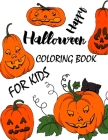 Happy Halloween coloring book For kids: Happy Halloween Coloring Book for Toddlers Best Halloween Gifts Cover Image
