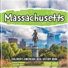 Massachusetts: Children's American Local History Book Cover Image